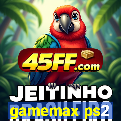 gamemax ps2